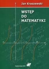 Wstęp do matematyki - Jan Kraszewski