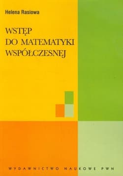 Wstęp do matematyki współczesnej - Rasiowa Helena