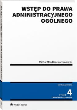 Wstęp do prawa administracyjnego ogólnego - Marcinkowski Możdżeń Michał
