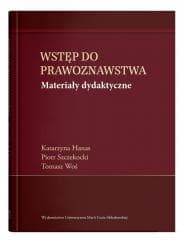 Wstęp do prawoznawstwa. Materiały dydaktyczne - Katarzyna Hanas,  Szczekocki Piotr,  Woś Tomasz