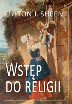 Wstęp do religii - Fulton Sheen