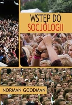 Wstęp do socjologii - Norman Goodman