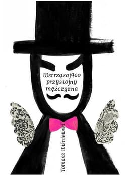 Wstrząsająco przystojny mężczyzna - Wiśniewski Tomasz