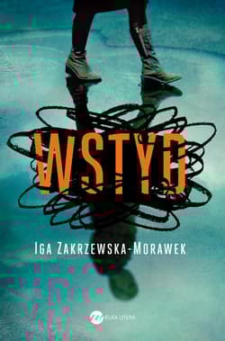 Wstyd - Iga Zakrzewska-Morawek