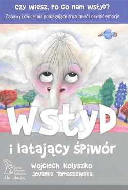 Wstyd i latający śpiwór - Wojciech Kołyszko, Jovanka Tomaszewska