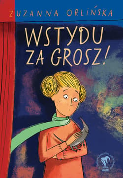 Wstydu za grosz! - ebook - Zuzanna Orlińska