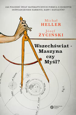 Wszechświat - Maszyna czy Myśl? - ebook - Michał Heller, ks. Józef Życiński