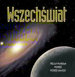 Wszechświat Trójwymiarowa podróż pośród gwiazd