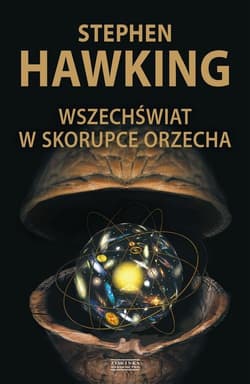 Wszechświat w skorupce orzecha - Stephen W. Hawking
