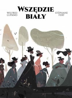 Wszędzie biały - Wilfrid Lupano, Fert Stéphane