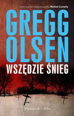 Wszędzie śnieg - ebook - Gregg Olsen
