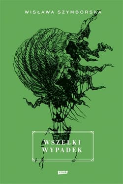 Wszelki wypadek (2022) - Wisława Szymborska