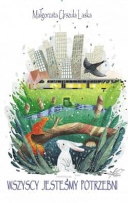 Wszyscy jesteśmy potrzebni - Laska Małgorzata Urszula