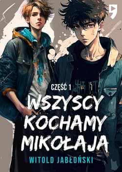Wszyscy kochamy Mikołaja. Tom 1