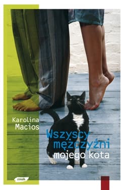 Wszyscy mężczyźni mojego kota - Karolina Macios