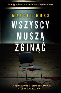 Wszyscy muszą zginąć wyd. kieszonkowe - Marcel Moss