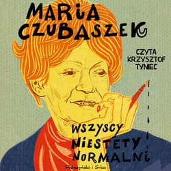 Wszyscy niestety normalni - audiobook - Maria Czubaszek
