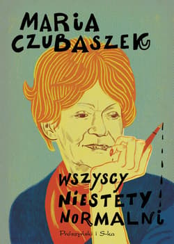 Wszyscy niestety normalni - ebook - Maria Czubaszek
