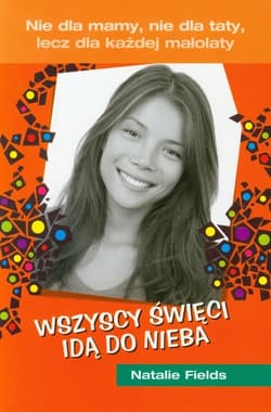 Wszyscy święci idą do nieba - Natalie Fields