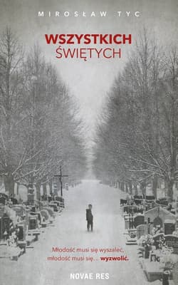 Wszystkich świętych - Mirosław Tyc
