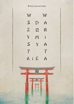 Wszystkie domy wariata - Paweł Jałoszyński