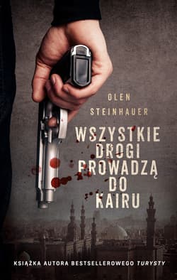 Wszystkie drogi prowadzą do Kairu - ebook - Olen Steinhauer