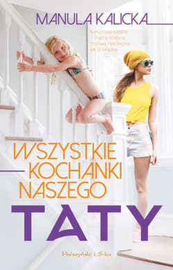 Wszystkie kochanki naszego taty - ebook - Manula Kalicka