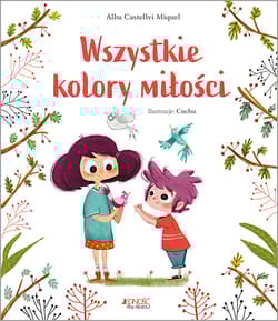 Wszystkie kolory miłości - Alba Castellví-Miquel