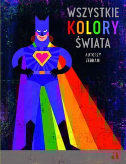 Wszystkie kolory świata - Opracowanie Zbiorowe