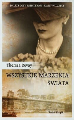 Wszystkie marzenia świata - Theresa Revay