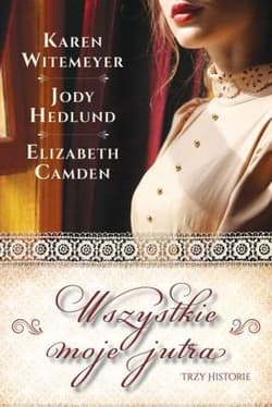 Wszystkie moje jutra - Hedlund Jody