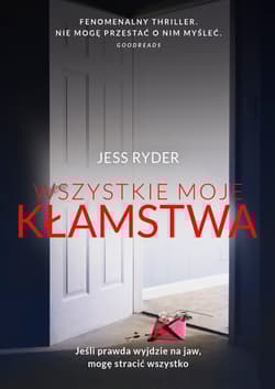 Wszystkie moje kłamstwa - Jess Ryder