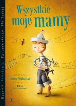 Wszystkie moje mamy - Renata Piątkowska