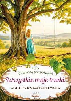 Wszystkie moje troski