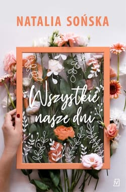 Wszystkie nasze dni - Natalia  Sońska