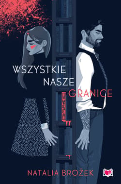 Wszystkie nasze granice - ebook - Natalia Brożek