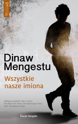 Wszystkie nasze imiona - Dinaw Mengestu