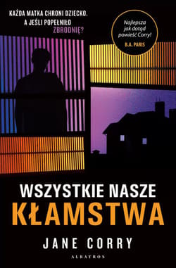 Wszystkie nasze kłamstwa - Jane Corry