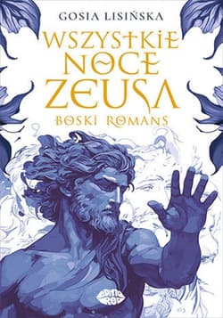 Wszystkie noce Zeusa. Boski romans - ebook - Małgorzata Lisińska