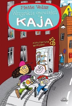 Wszystkie opowieści Kaja - Mette Vedso