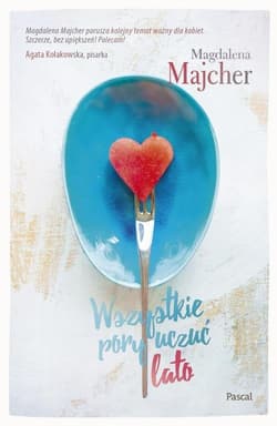 Wszystkie pory uczuć Lato - Magdalena Majcher