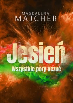 Wszystkie pory uczyć Jesień - Magdalena Majcher