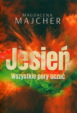 Wszystkie pory uczyć Jesień - Magdalena Majcher