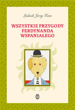 Wszystkie przygody Ferdynanda Wspaniałego - ebook - Ludwik Jerzy Kern