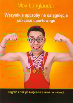 Wszystkie sposoby na osiągnięcie sukcesu sportowego