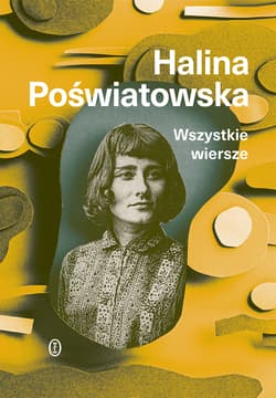 Wszystkie wiersze - Halina Poświatowska