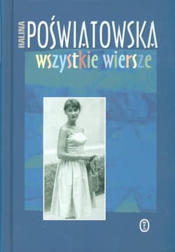 Wszystkie wiersze - Halina Poświatowska