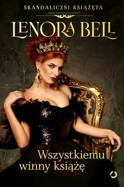 Wszystkiemu winny książę - ebook - Lenora Bell