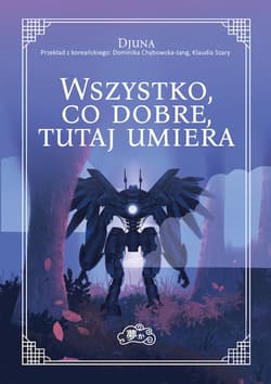 Wszystko, co dobre, tutaj umiera - Djuna