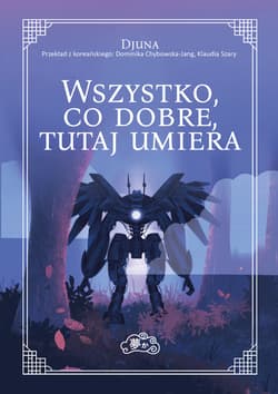 Wszystko, co dobre, tutaj umiera - ebook